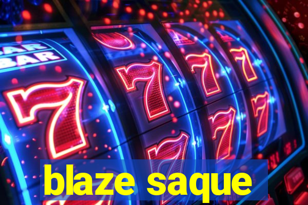 blaze saque