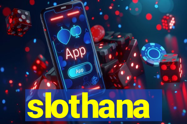 slothana