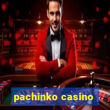 pachinko casino