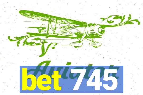 bet 745