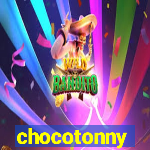 chocotonny