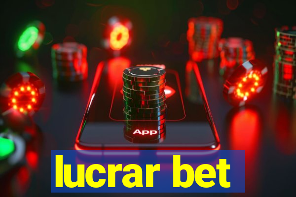 lucrar bet