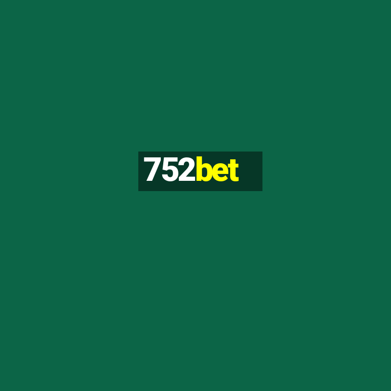 752bet