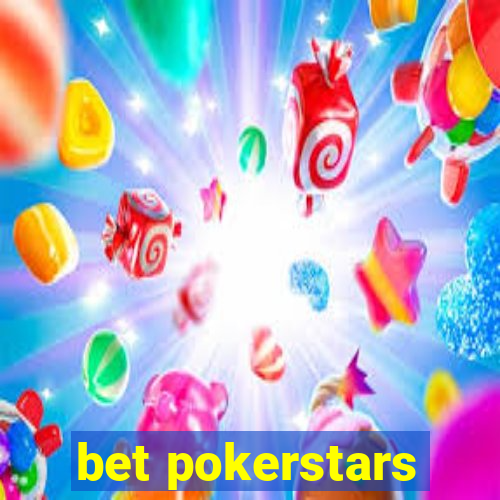 bet pokerstars