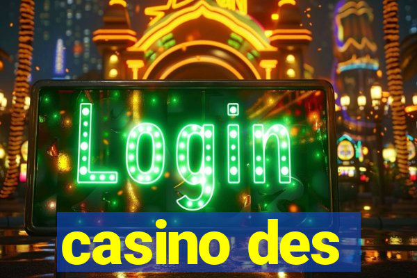 casino des