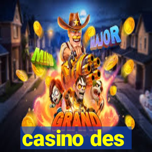 casino des