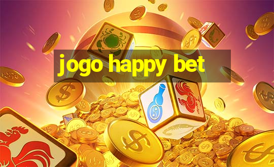 jogo happy bet