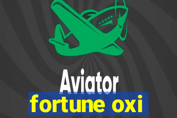 fortune oxi