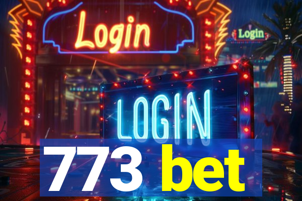 773 bet