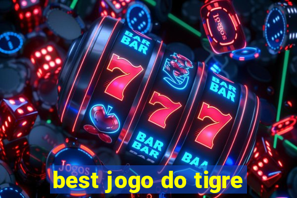 best jogo do tigre