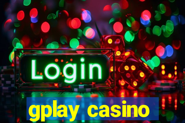 gplay casino