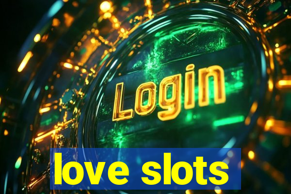 love slots