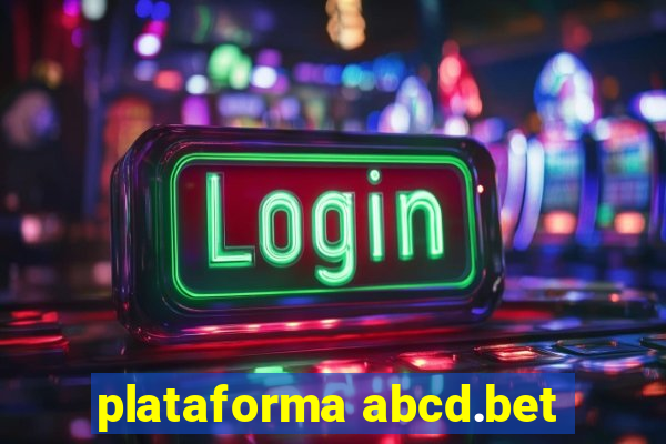 plataforma abcd.bet