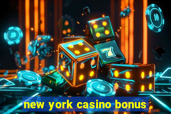 new york casino bonus