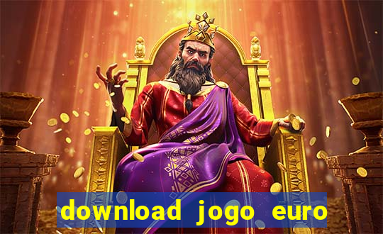 download jogo euro truck simulator 2