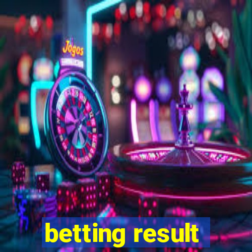 betting result