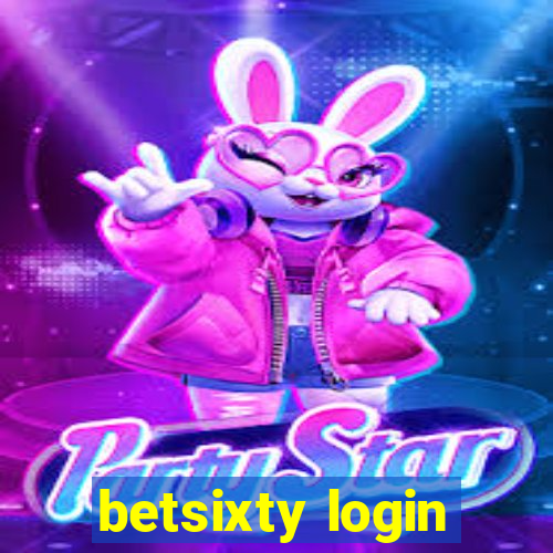 betsixty login