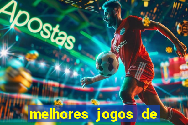 melhores jogos de futebol manager