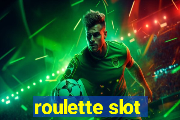 roulette slot