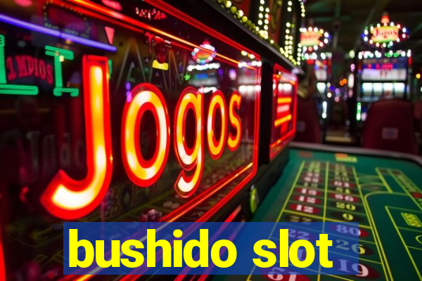 bushido slot