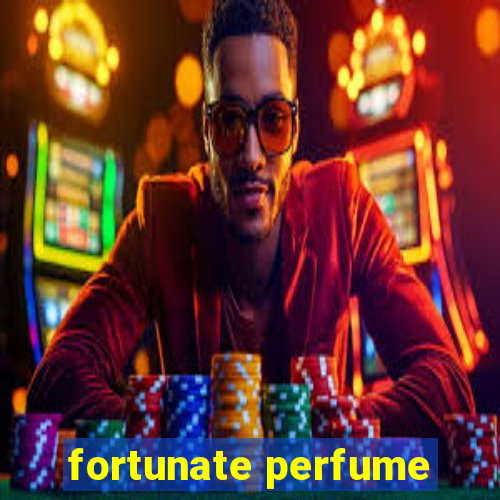 fortunate perfume