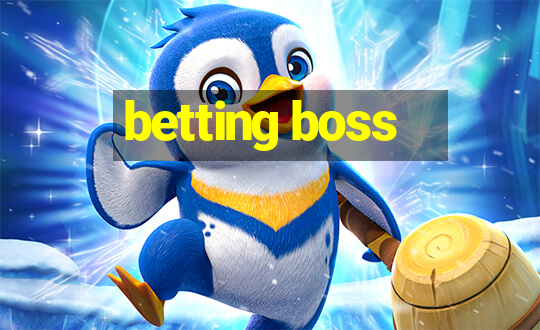 betting boss