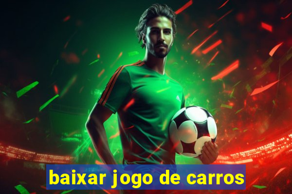 baixar jogo de carros