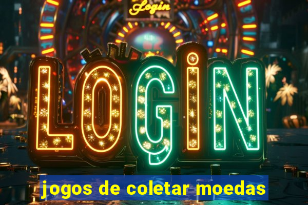 jogos de coletar moedas