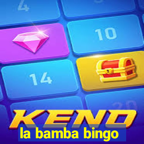 la bamba bingo