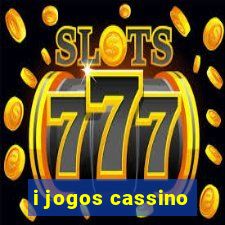 i jogos cassino