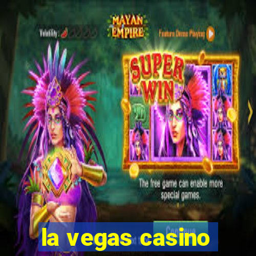 la vegas casino