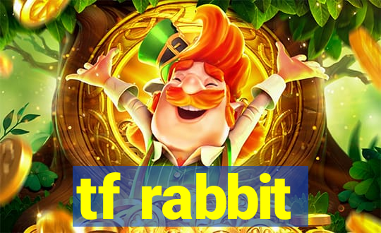 tf rabbit