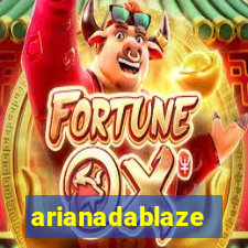 arianadablaze