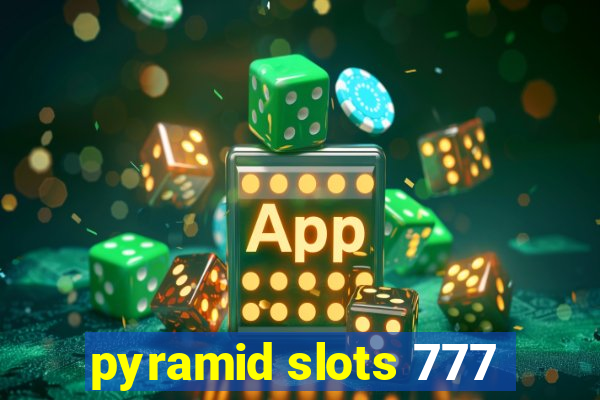 pyramid slots 777