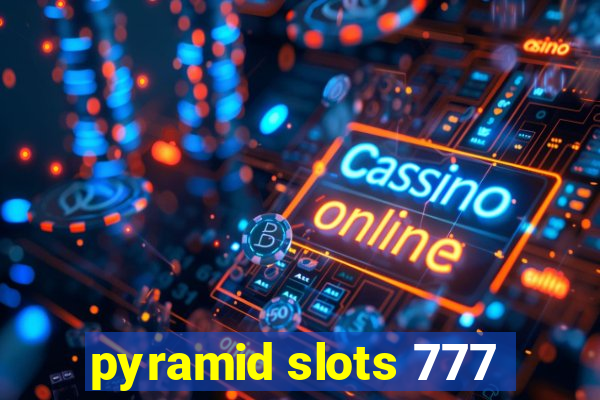 pyramid slots 777