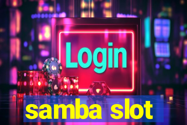 samba slot