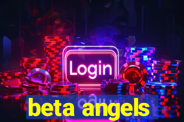 beta angels