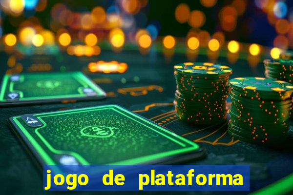 jogo de plataforma que ganha dinheiro