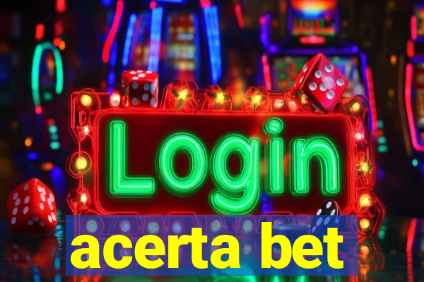 acerta bet