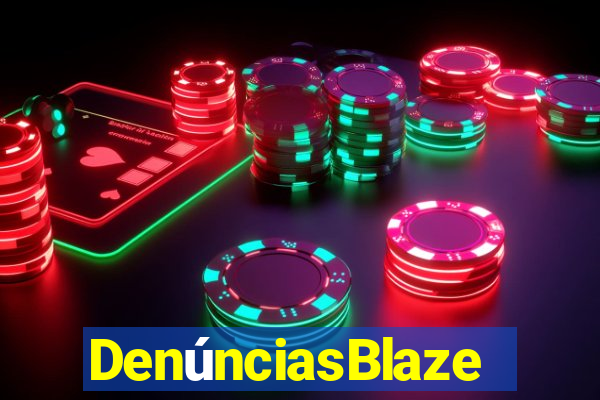 DenúnciasBlaze