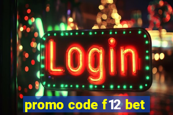 promo code f12 bet