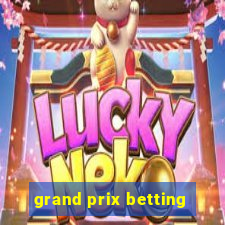 grand prix betting