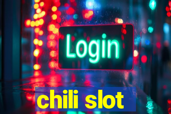 chili slot