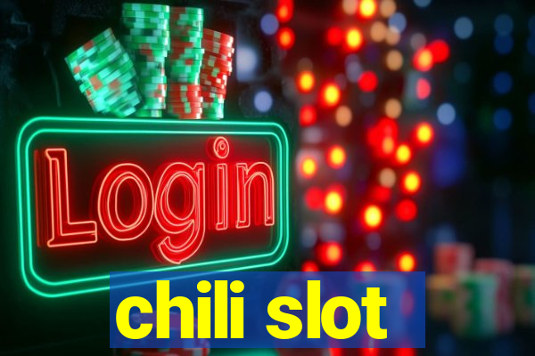 chili slot