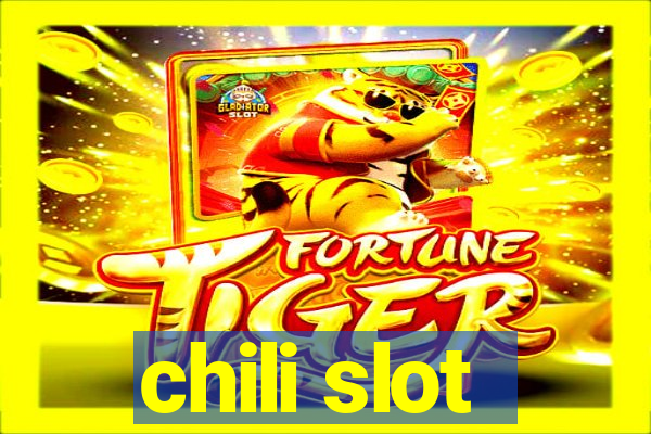 chili slot