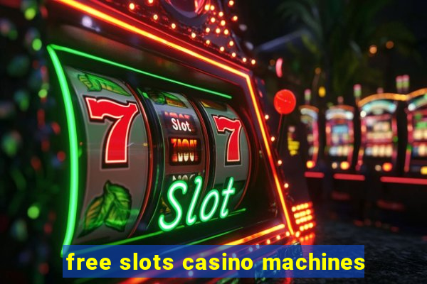 free slots casino machines