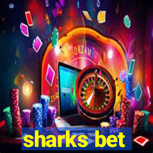 sharks bet