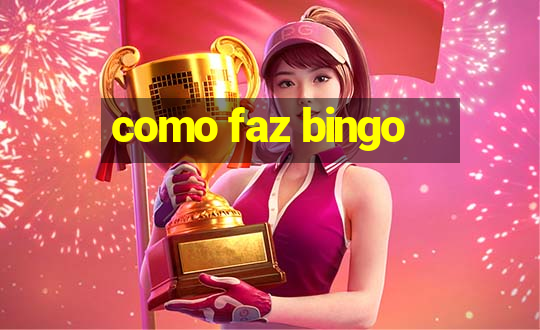 como faz bingo