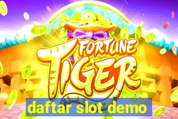 daftar slot demo