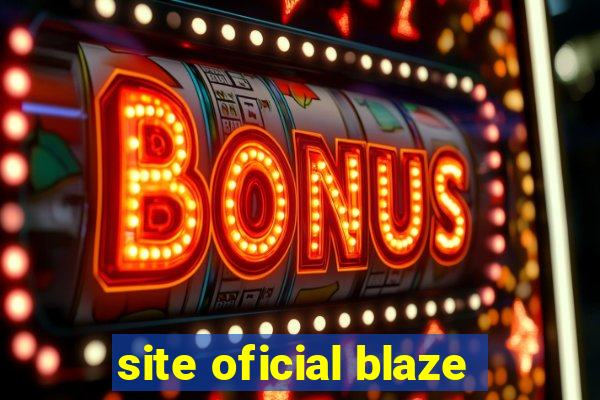 site oficial blaze